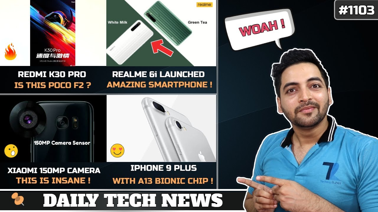 Redmi K30 Pro as POCO F2 March 24th,Realme 6i Launched,Xiaomi 150MP Smartphone,Iphone 9 Plus,V19 Ind