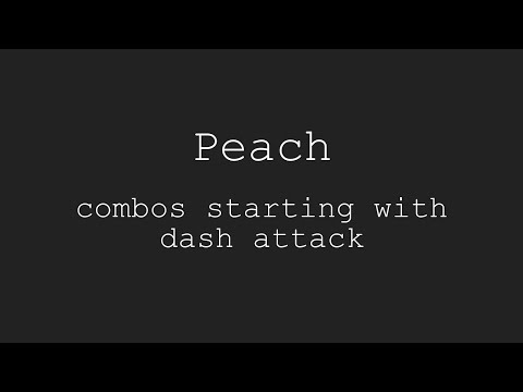 Peach's dash attack combo opener