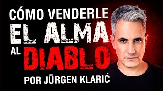 Cómo vender tu alma al diablo o hacer un pacto con él - Jürgen Klarić