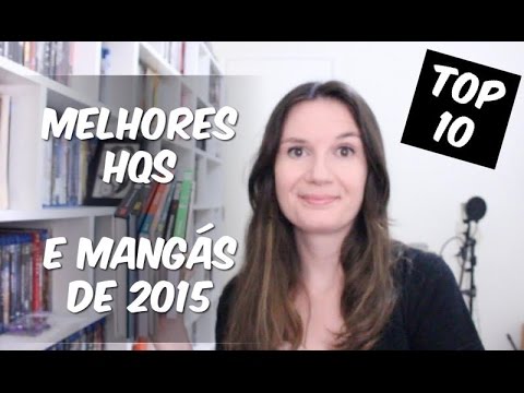 TOP 10: Melhores Quadrinhos & Mangás lidos em 2015 | Tatiana Feltrin