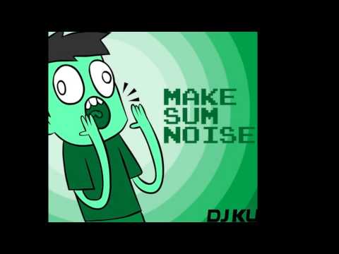 Make Sum Noise - DJ Kuku (Free Download)