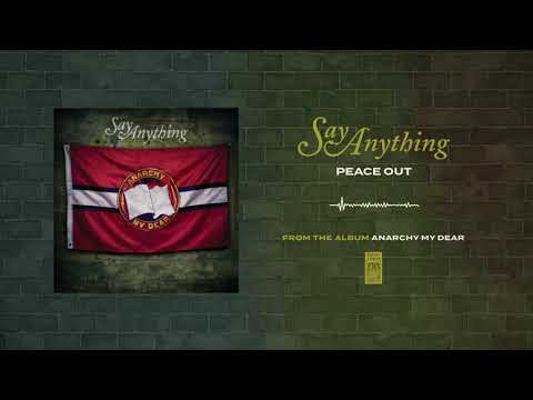 Peace Out - Say Anything