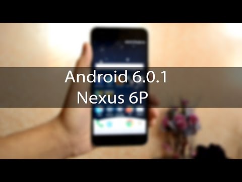Android 6.0.1 Update Features | Nexus 6P