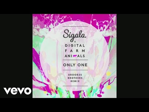 Sigala x Digital Farm Animals - Only One (Brookes Brothers Remix) [Audio]