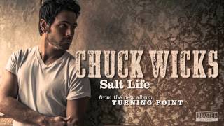 Chuck Wicks - Salt Life (Official Audio Track)