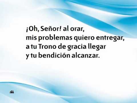 Himno 31 ¡Oh Señor! al orar Nuevo himnario Adventista