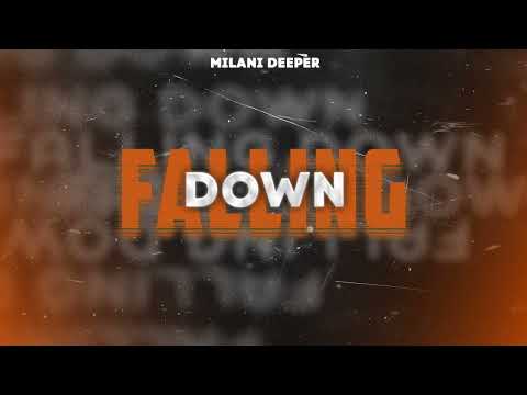 Milani Deeper - Falling Down