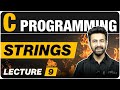 Strings In One Shot Lecture 9 C Programming Course