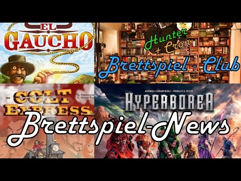 Brettspiel-Club, El Gaucho, Hyperborea, Arcadia Quest, Lords of Xidit - Brettspiel News #05
