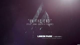 Download lagu In The End feat Fleurie Jung Youth Tommee Profitt... mp3