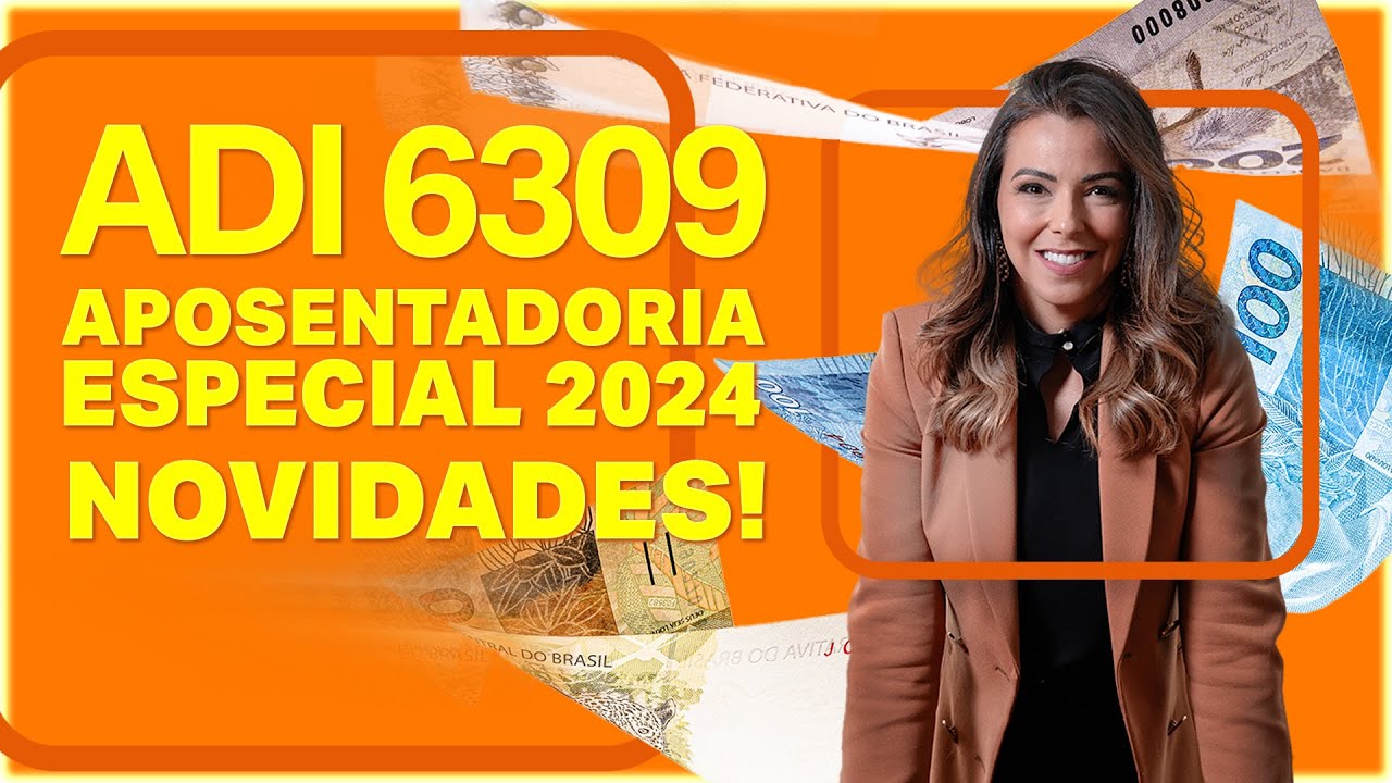 ADI 6309 | Ação Direta de Inconstitucionalidade! APOSENTADORIA ESPECIAL | DIREITO PREVIDENCIÁRIO