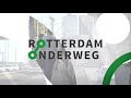 Rotterdam Onderweg