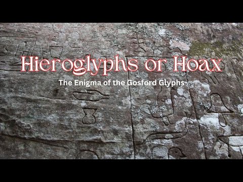Ancient Hieroglyphs or Elaborate Hoax? The Enigma of the Gosford Glyphs