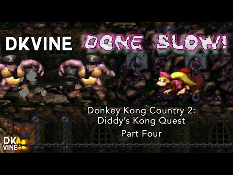 DK Vine Done Slow! - Donkey Kong Country 2: Diddy's Kong Quest (part four)