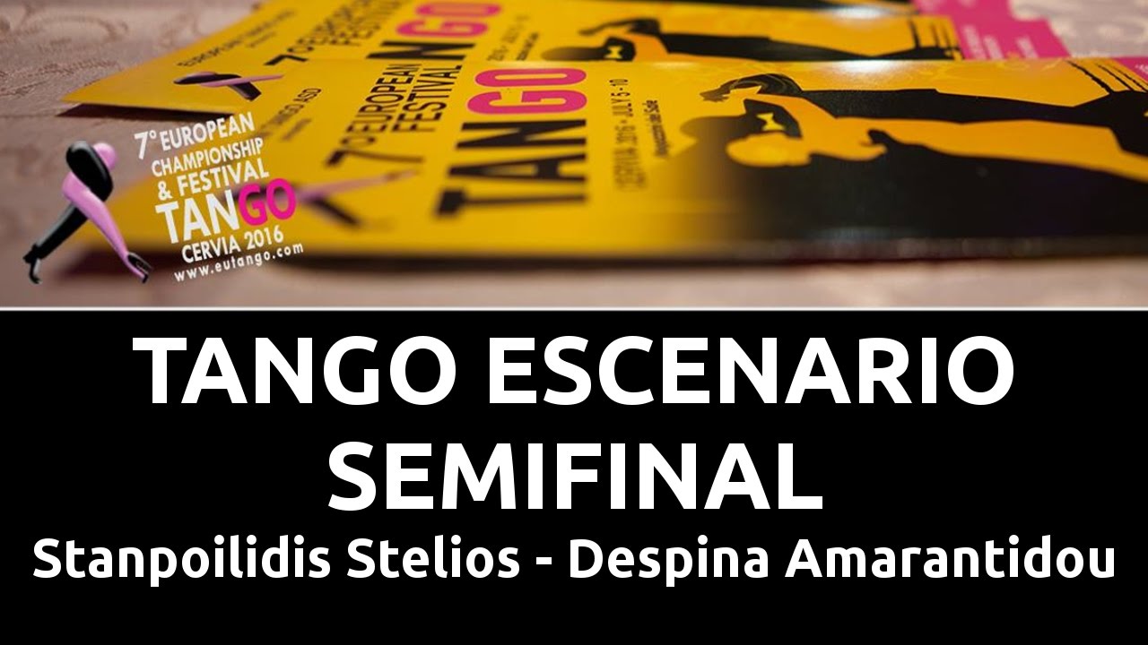 7° European Tango Championship - Tango Escenario - Semifinal