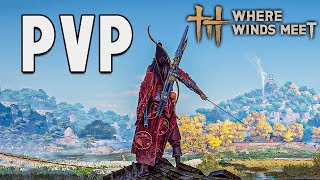 Where Winds Meet PvP is Amazing