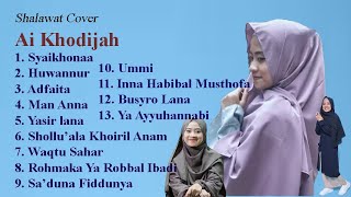 Download lagu AI KHODIJAH FULL ALBUM SHOLAWAT - PENYEJUK HATI - SYAIKHONA mp3