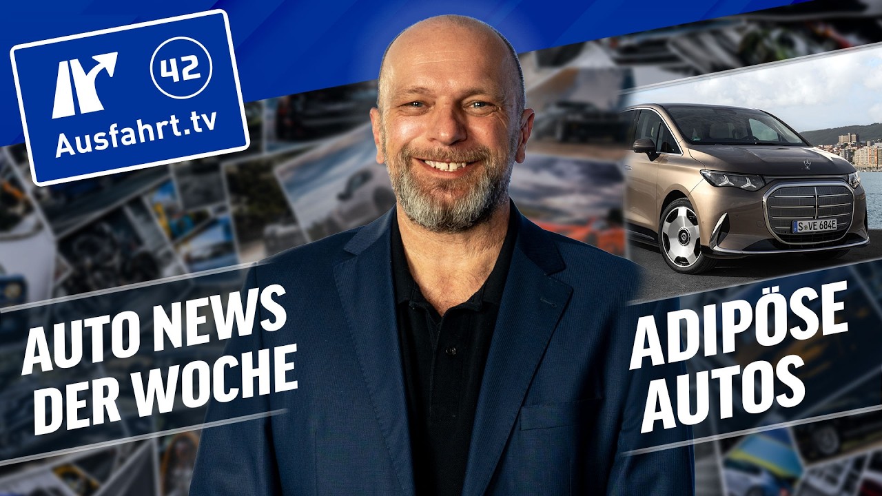 Adipöse Autos | Die Auto-News der Woche | die Ausfahrt.tv Show