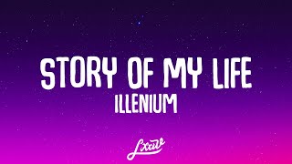 Illenium - Story Of My Life (Lyrics)