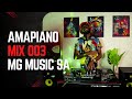Amapiano Mix 003 Crying Baby MG Music SA