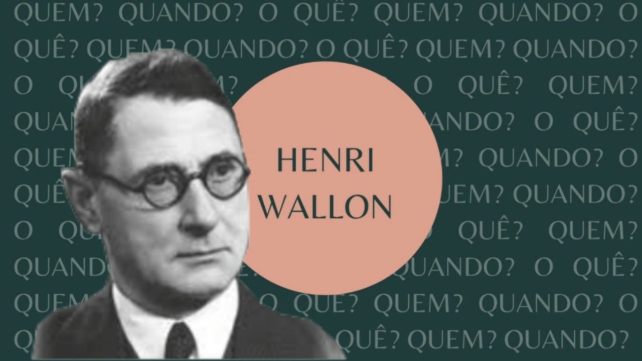 Henri Wallon | Quem? Quando? O quê?