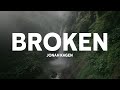 Broken - Jonah Kagen (Lyrics)