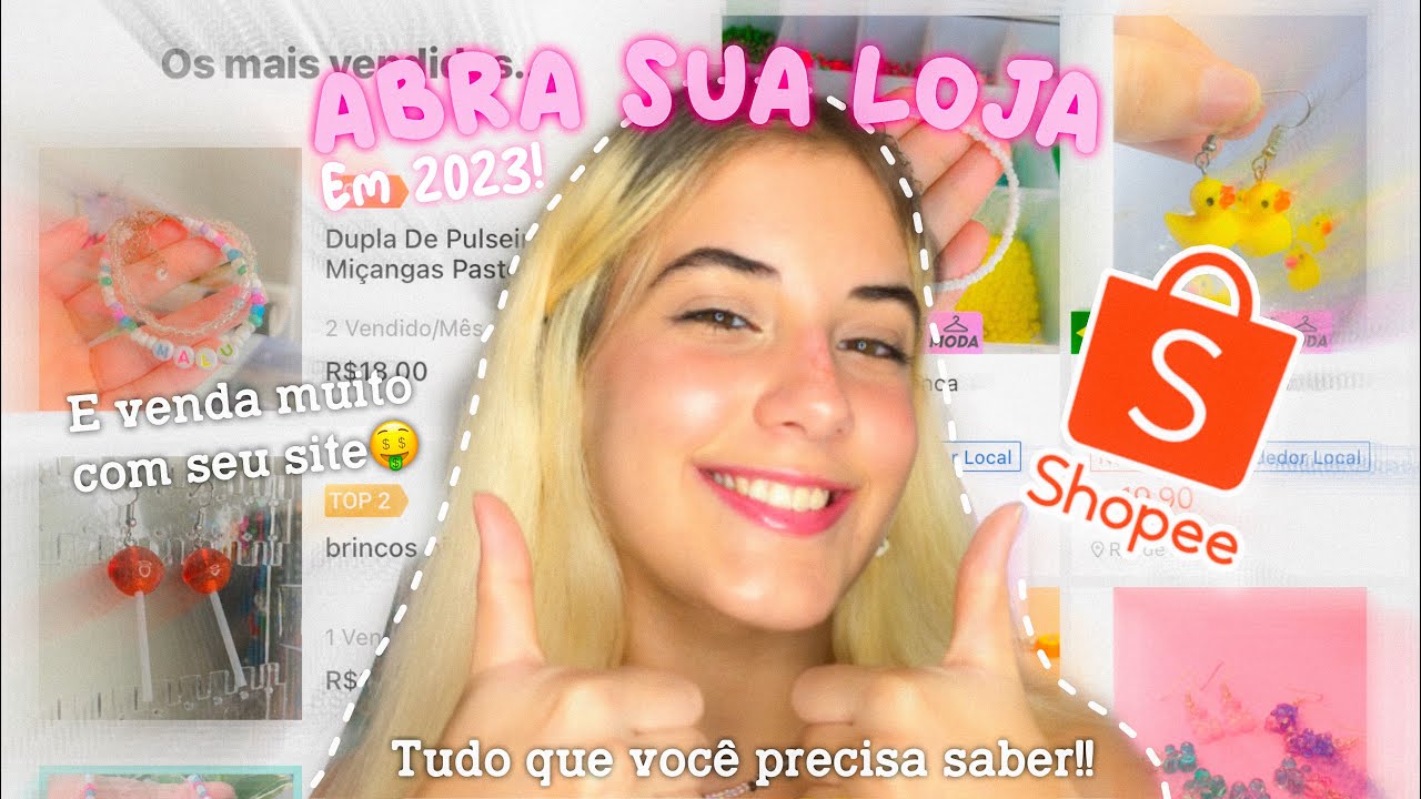 Como abrir sua LOJA na SHOPEE em 2023!🛍️🔥