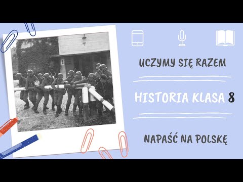 Historia klasa 8. Napaść na Polskę. Uczymy się razem
