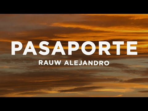 Rauw Alejandro - Pasaporte (Letra/Lyrics) ft. Mr. Naisgai