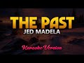 The Past - Jed Madela (Karaoke)