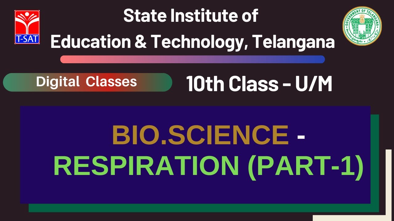 10th Class (UM) || BIO.SCIENCE - RESPIRATION (PART-1)