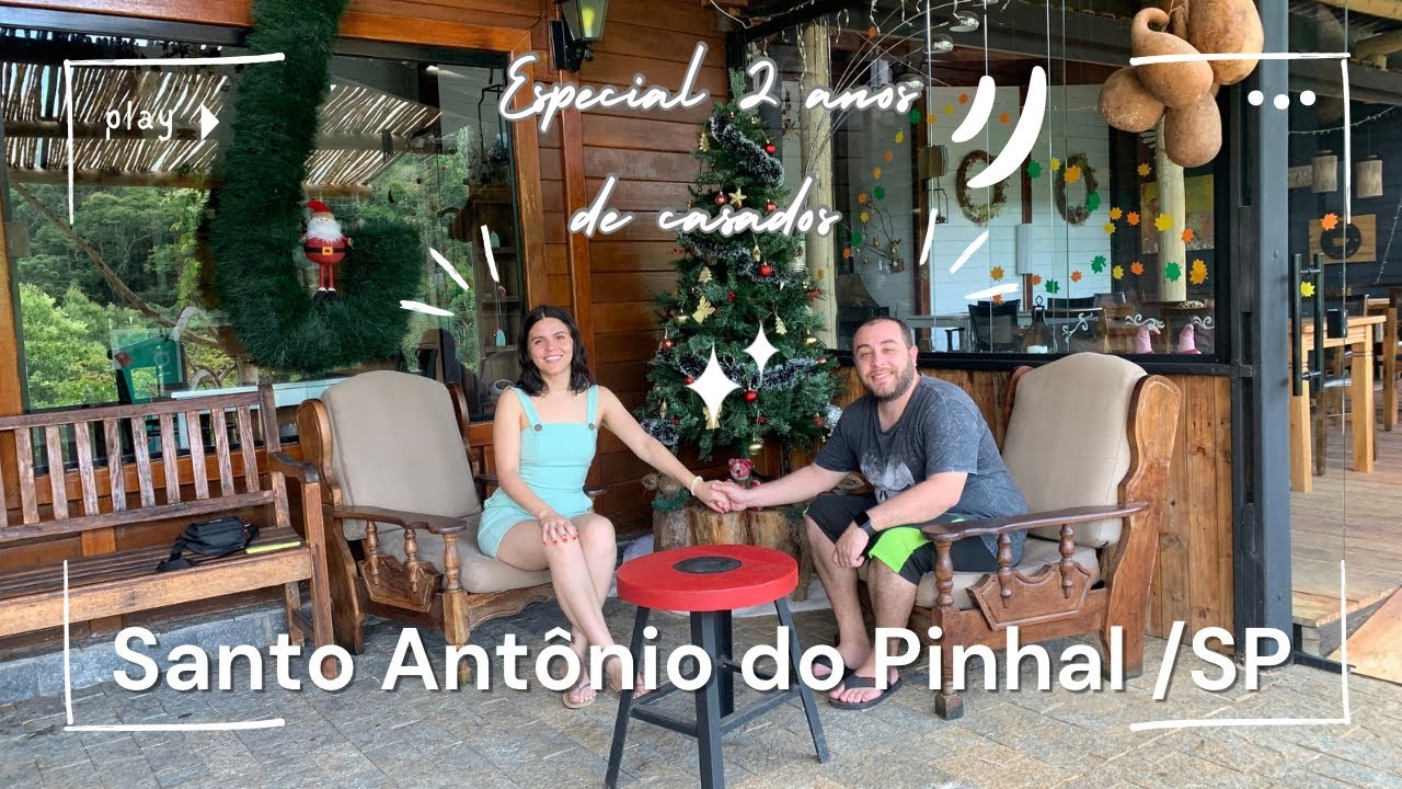 Conhecendo Santo Antônio do Pinhal/SP - 2 anos de Casados :)