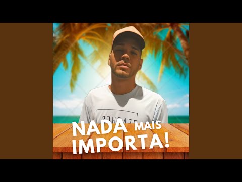 Nada Mais Importa