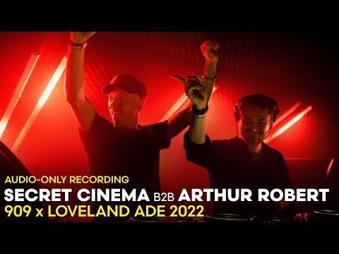 SECRET CINEMA b2b ARTHUR ROBERT at 909 x Loveland ADE 2022 | AUDIO-ONLY RECORDING