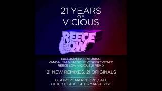 Vandalism & Static Revenger - Vegas (Reece Low Vicious 21 Remix)