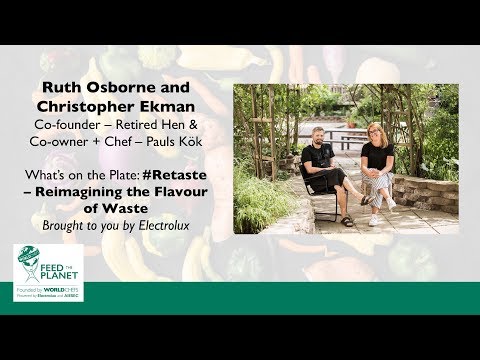 0:06 / 21:41 Worldchefs Congress & Expo 2018 – Day 3 – Ruth Osborne and Christopher Ekman: #Retaste