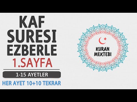 Kaf suresi 1.sayfa ezberle 10 tekrar+10 tekrar