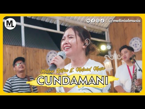 MEILINA RATRIA - CUNDAMANI Feat Melinial Music (Cover Live Music Video)