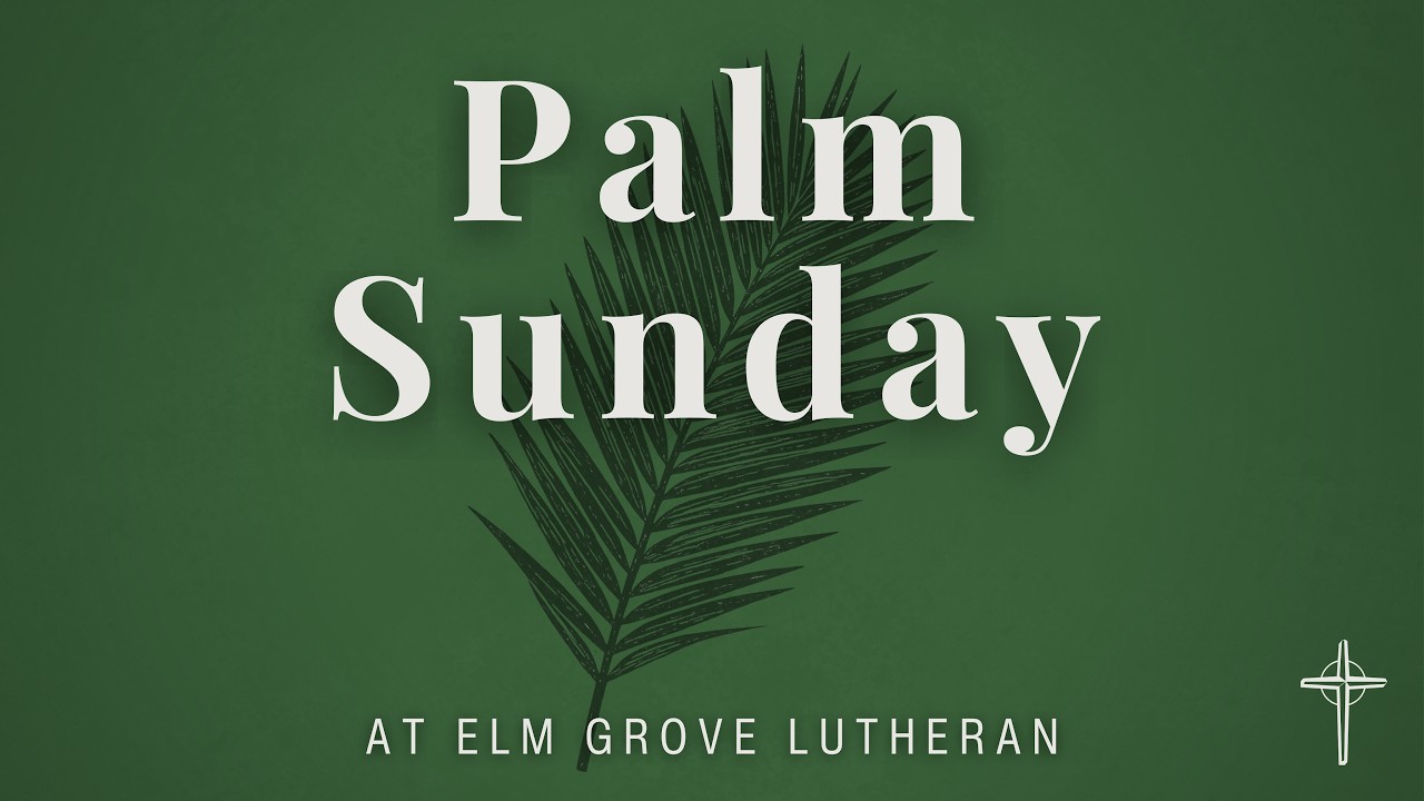 2026 03 29 Worship, Palm Sunday