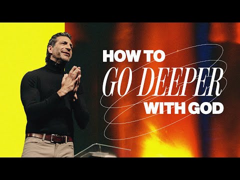 How to Go Deeper With God | Gregory Dickow