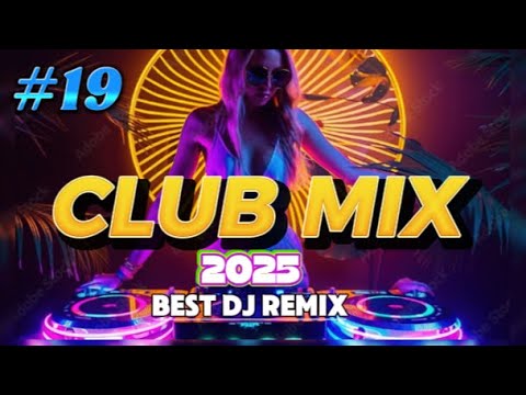DJ Music Mix 2025 | #19 Best Party Songs Club Mashup Dance remix by DJ Jesstony