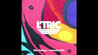 L'Tric - This Feeling (Extended Mix)