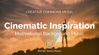 (No Copyright Music) Cinematic Inspiration