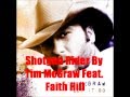 Shotgun Rider By Tim McGraw Feat. Faith Hill *Lyrics in description*