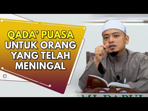 Qada Puasa Untuk Orang Yang Telah Meninggal 