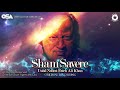 Sham Savere | Ustad Nusrat Fateh Ali Khan | OSA official Complete Version | OSA Worldwide