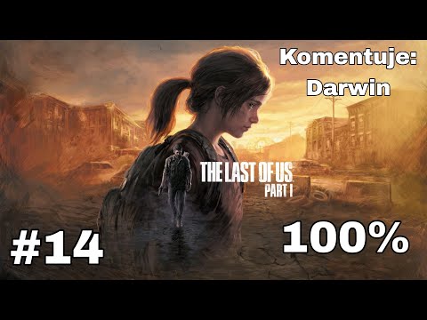 Zagrajmy w The Last of Us Part 1 PL (100%) odc. 14 - Własna broń | Normal