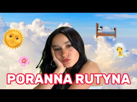PORANNA RUTYNA 🌞🌸🛌