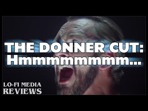 Sorry Guys, I Don't Like the Donner Cut of Superman II