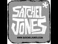 Satchel Jones -- "Bust Me Down" 